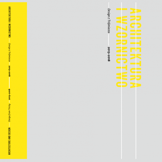 Architektura i Wzornictwo; Design z Trójmiasta 2013-2018