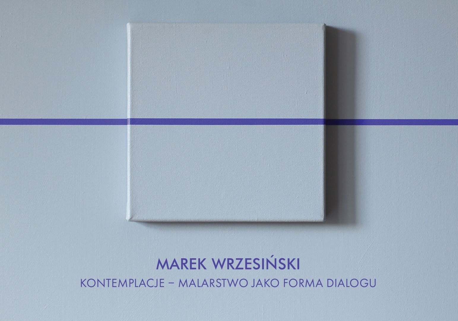 Wystawa Marka Wrzesińskiego