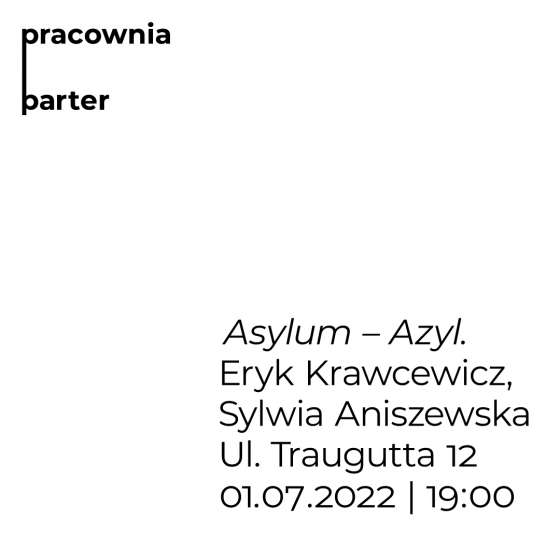 Asylum – Azyl. Sylwia Aniszewska, Eryk Krawcewicz - 1