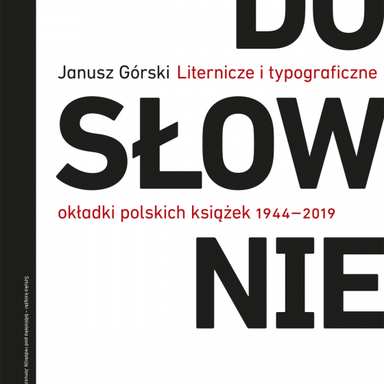 Dosłownie. Liternicze i typograficzne okładki polskich książek 1944–2019
