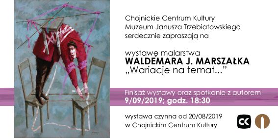 „Wariacje na temat…” – wystawa Waldemara Marszałka