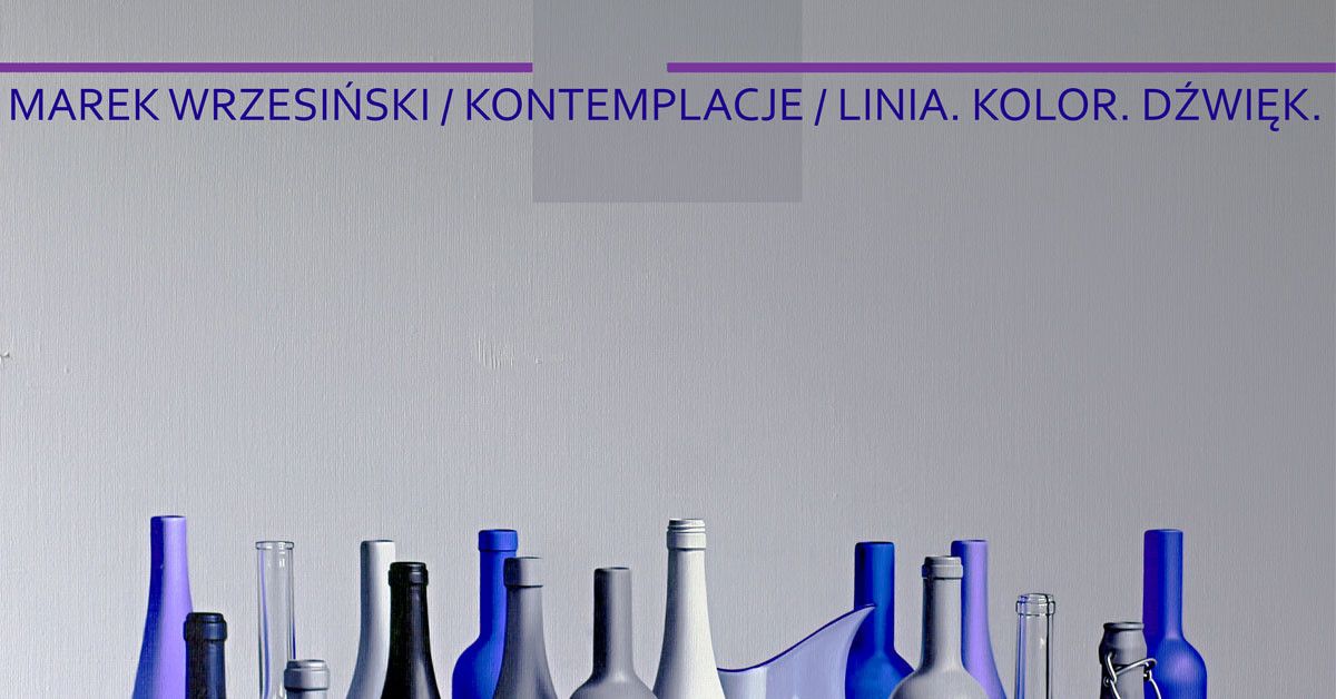 Marek Wrzesiński - Kontemplacje - Linia Kolor Dźwięk 