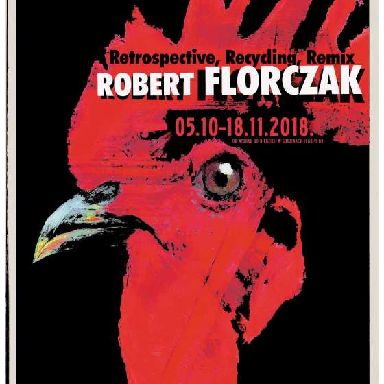 Wystawa  Robert Florczak  Retrospective, Recycling, Remix