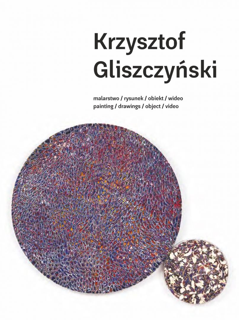 Krzysztof Gliszczyński  malarstwo / rysunek / obiekt / wideo